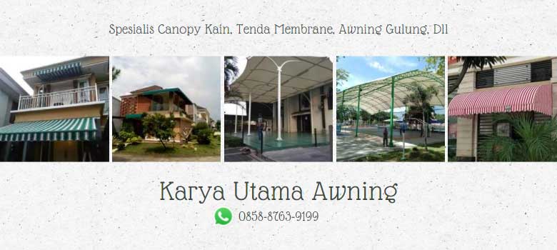 jasa canopy kain, tenda membrane, awning gulung